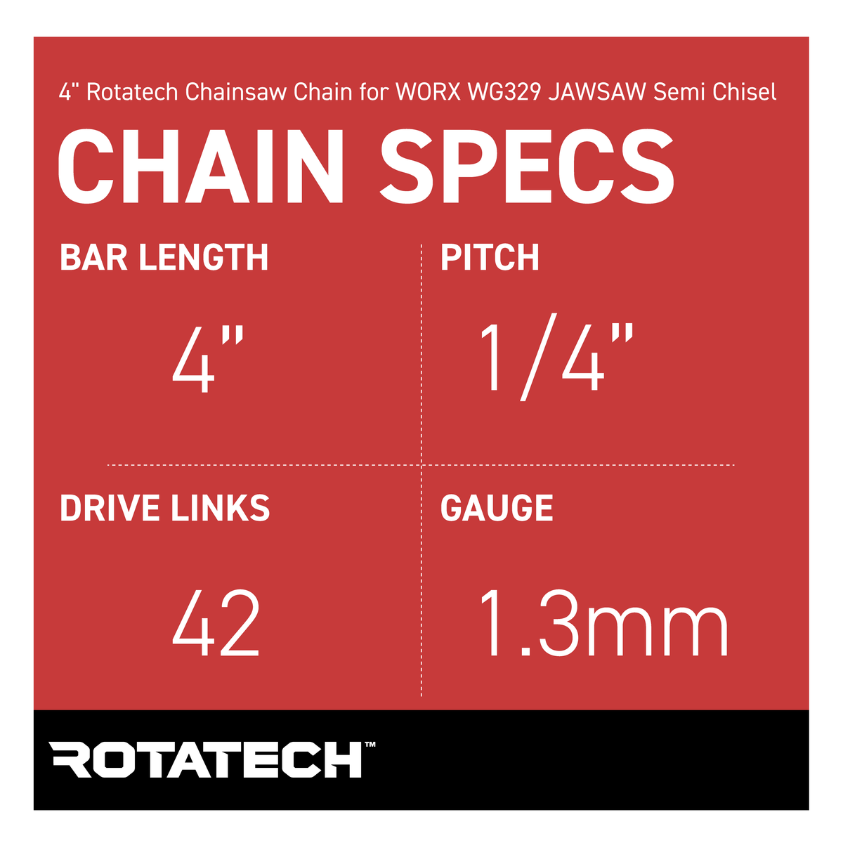 4" Rotatech Chainsaw Chain for WORX WG329 JAWSAW Semi Chisel - Chain Specs