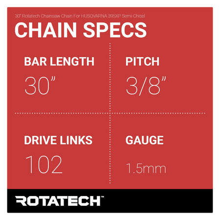 30" Rotatech Chainsaw Chain For HUSQVARNA 395XP Semi-Chisel Chain Specs