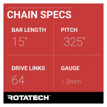 15" Rotatech Chainsaw Chain For HITACHI CS33ET (30S) Full-Chisel Chain Specs