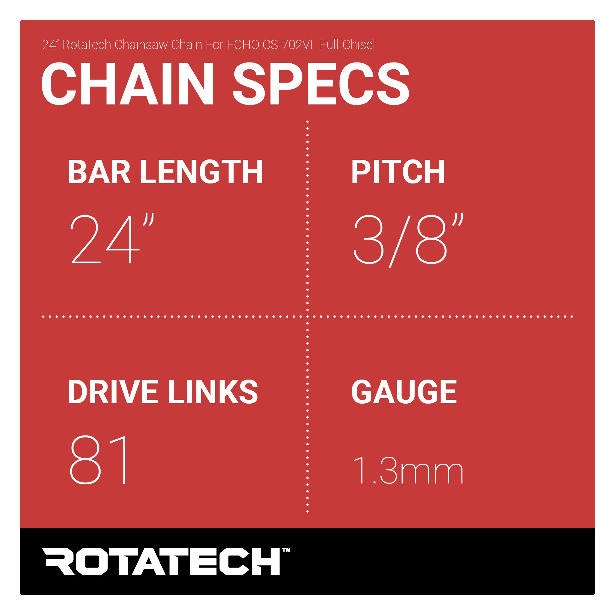 24" Rotatech Chainsaw Chain For ECHO CS-702VL Full-Chisel Chain Specs
