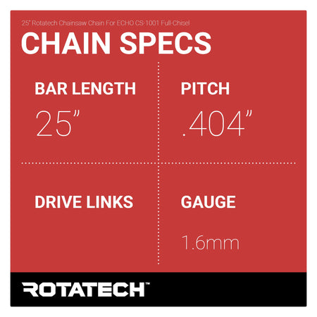 25" Rotatech Chainsaw Chain For ECHO CS-1001 Full-Chisel Chain Specs