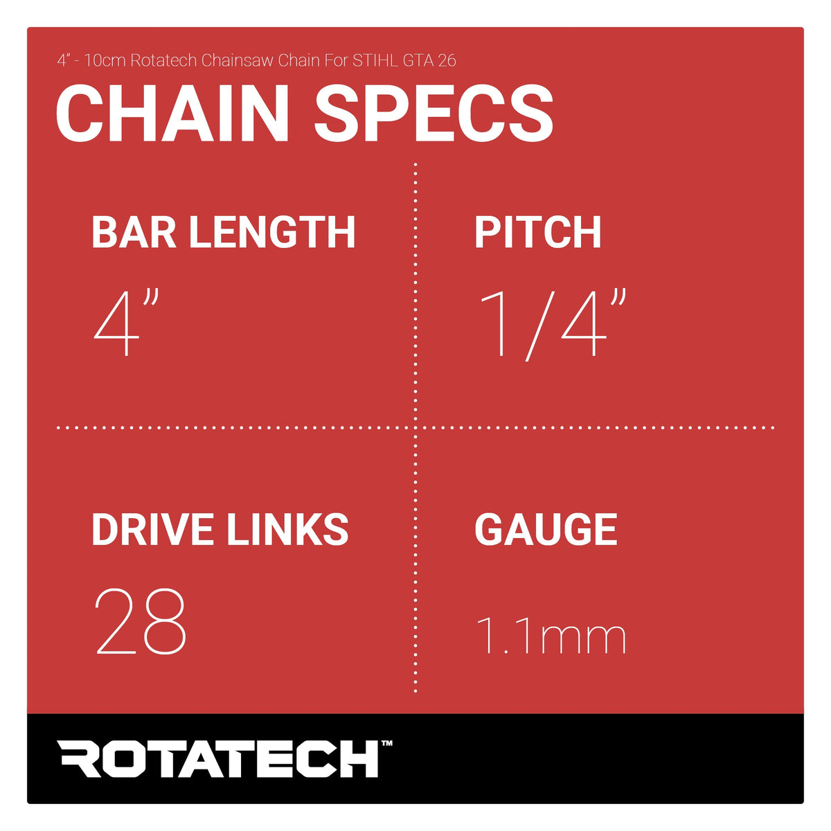 4" - 10cm Rotatech Chainsaw Chain For STIHL GTA 26 Chain Specs